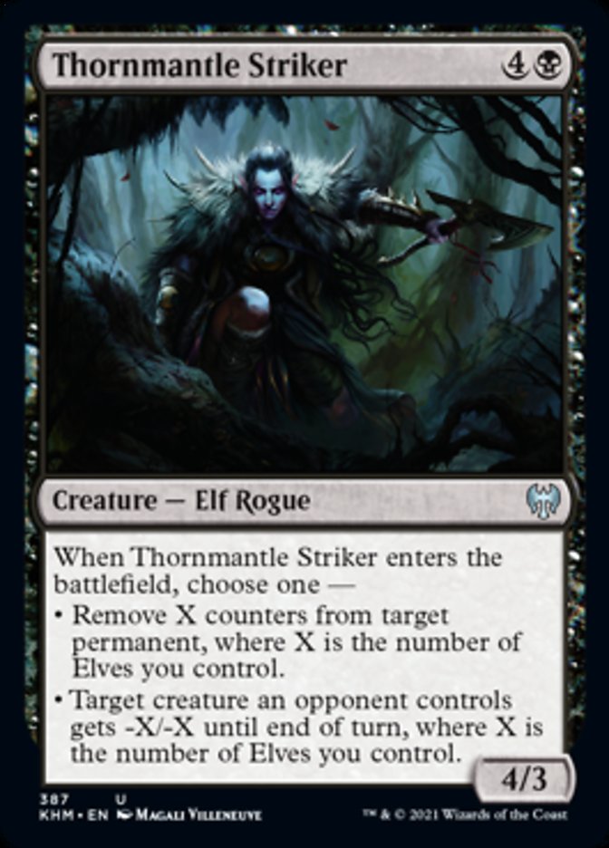 Thornmantle Striker {4}{B}

Creature — Elf Rogue 4/3

When Thornmantle Striker enters the battlefield, choose one —

• Remove X counters from target permanent, where X is the number of Elves you control.

• Target creature an opponent controls gets -X/-X until end of turn, where X is the number of Elves you control.