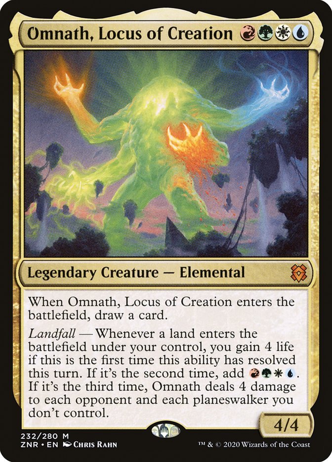 Omnath, Locus of Creation {R}{G}{W}{U}
Legendary Creature — Elemental 4/4
When Omnath, Locus of Creation enters the battlefield, draw a card.
Landfall — Whenever a land enters the battlefield under your control, you gain 4 life if this is the first time this ability has resolved this turn. If it’s the second time, add {R}{G}{W}{U}. If it’s the third time, Omnath deals 4 damage to each opponent and each planeswalker you don’t control.