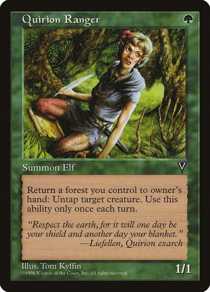 Quirion Ranger {G}

Creature — Elf Ranger 1/1

Return a Forest you control to its owner’s hand: Untap target creature. Activate only once each turn.