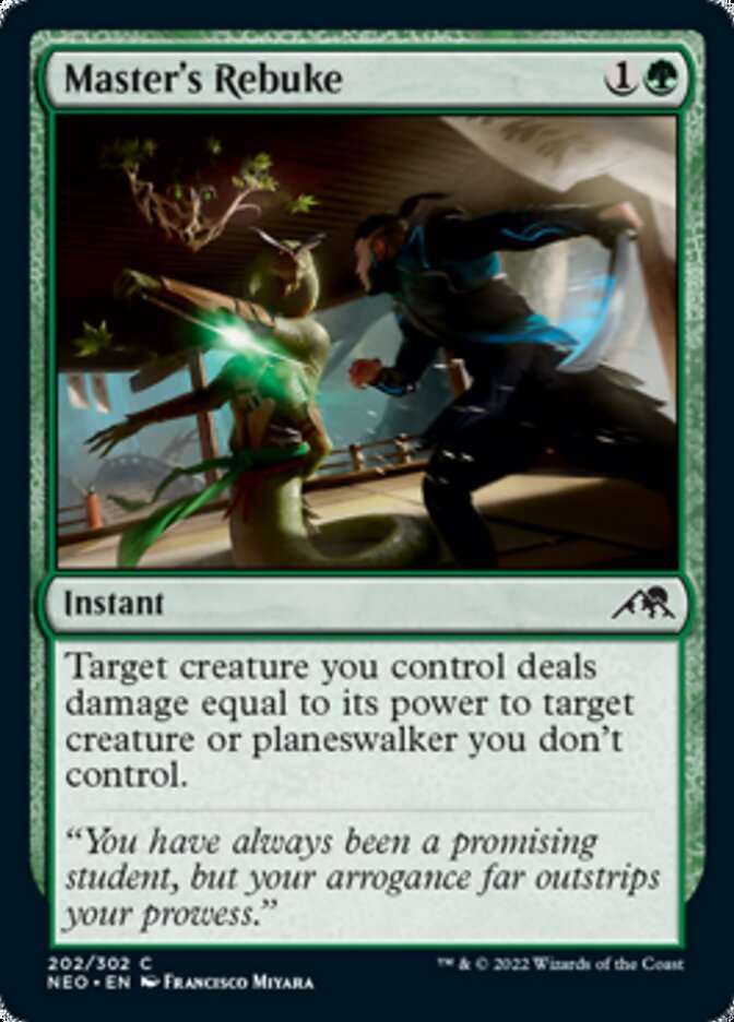 Master's Rebuke {1}{G}

Instant

Target creature you control deals damage equal to its power to target creature or planeswalker you don’t control.
