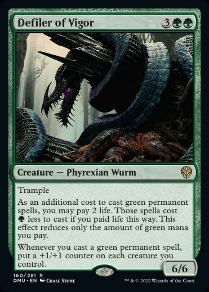 Defiler of Vigor {3}{G}{G}
Creature — Phyrexian Wurm 6/6
Trample
As an additional cost to cast green permanent spells, you may pay 2 life. Those spells cost {G} less to cast if you paid life this way. This effect reduces only the amount of green mana you pay.
Whenever you cast a green permanent spell, put a +1/+1 counter on each creature you control.