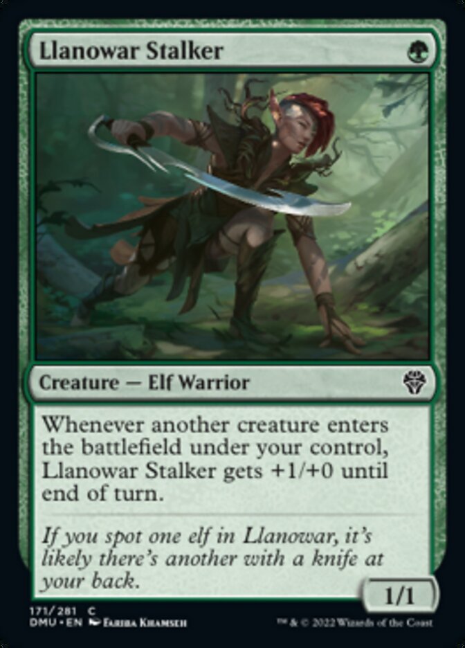 Llanowar Stalker {G}

Creature — Elf Warrior 1/1

Whenever another creature enters the battlefield under your control, Llanowar Stalker gets +1/+0 until end of turn.