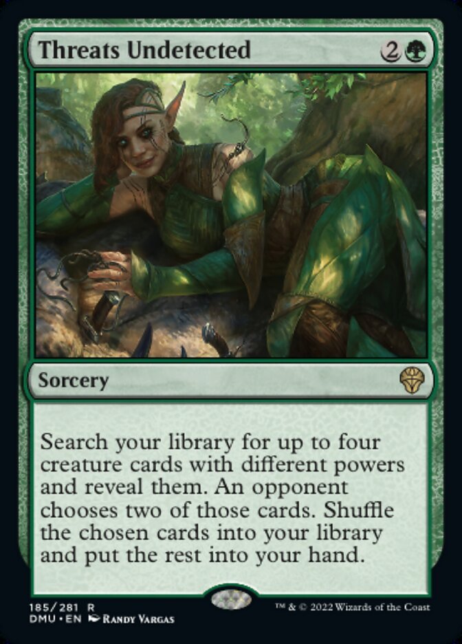 Threats Undetected {2}{G}
Sorcery
Search your library for up to four creature cards with different powers and reveal them. An opponent chooses two of those cards. Shuffle the chosen cards into your library and put the rest into your hand.