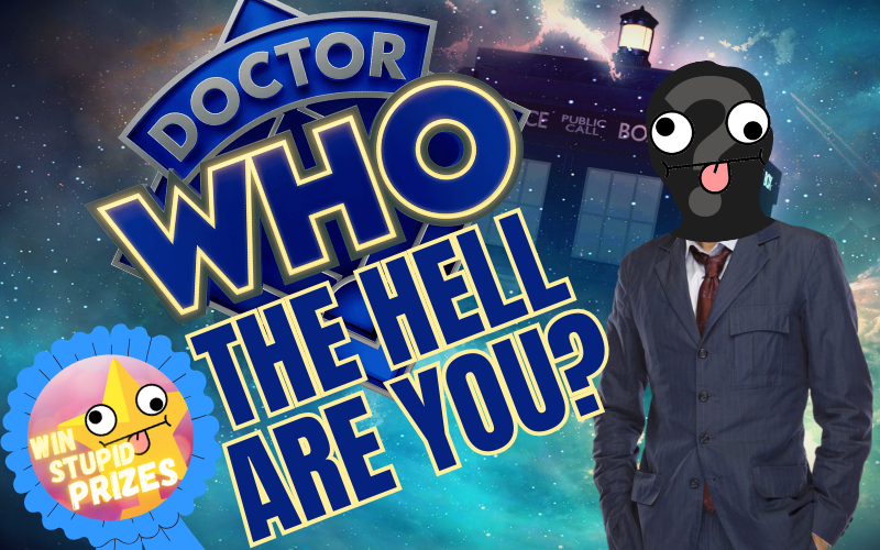 Doctor Who do you think you are?